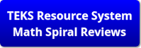 TEKS Resource System Math Spiral Reviews 